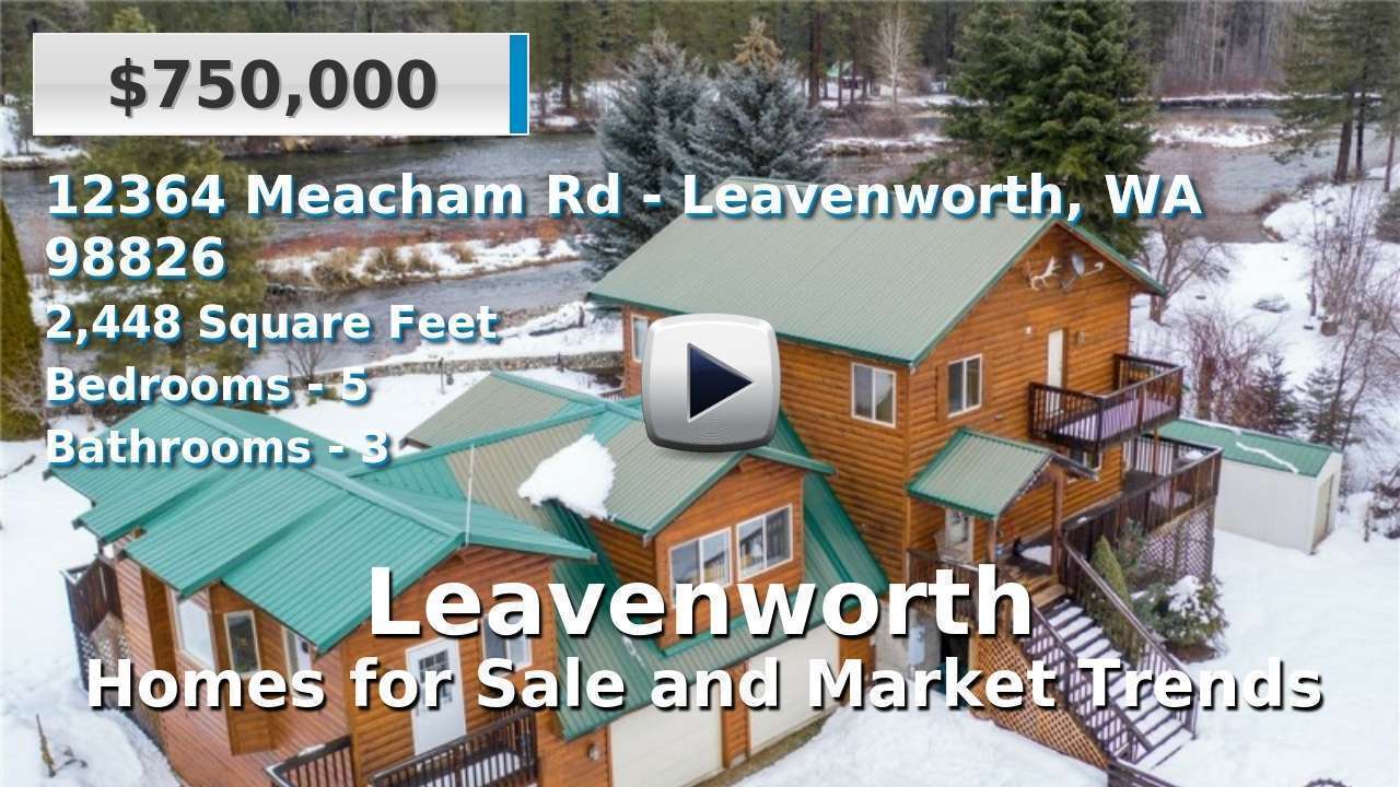 Leavenworth Wa Homes For Sale 57 Leavenworth Real Estate Listings